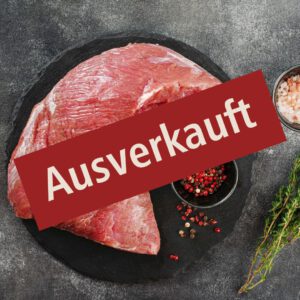 Pastorenstück/ Bürgermeisterstück  ca. 1,2-2,5 kg; 21,90€/kg